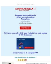 e-mailing - Marketing marque - Communication Produits - Nouveaux produits - Communication Services - Nouveaux Services - Marketing Acquisition - Gratuit - Cadeau - Ventes flash, soldes, demarque, promo, réduction - Marketing fidélisation - Incitation au réachat - Air France - 02/2020