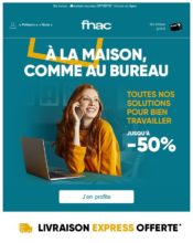 e-mailing - Marketing Acquisition - Acquisition abonnements - Ventes flash, soldes, demarque, promo, réduction - Marketing marque - Communication Produits - Nouveaux produits - Marketing fidélisation - Incitation au réachat - Fnac - 04/2020