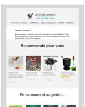 e-mailing - Marketing marque - Communication Produits - Nouveaux produits - Marketing fidélisation - Incitation au réachat - Jardins animés - 04/2020