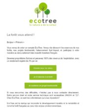 e-mailing - Transactionnels - Confirmation Ouverture de compte - Marketing fidélisation - Incitation au réachat - EcoTree - 06/2020