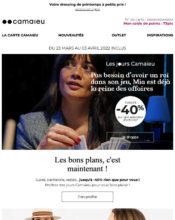 e-mailing - Marketing Acquisition - Ventes flash, soldes, demarque, promo, réduction - Marketing relationnel - Newsletter - Camaïeu - 03/2022