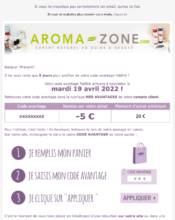 e-mailing - Marketing Acquisition - Derniers jours - Ventes flash, soldes, demarque, promo, réduction - Aroma-Zone - 04/2022