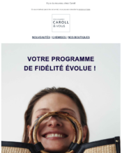 e-mailing - Marketing fidélisation - Evolution programme de fidélité - Caroll - 05/2023