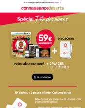 e-mailing - Marketing Acquisition - Acquisition abonnements - Derniers jours - Marketing relationnel - Calendaire (Noël, St valentin, Vœux, …) - Connaissance des arts - 06/2023