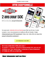 e-mailing - Marketing Acquisition - Acquisition abonnements - Marketing marque - Anniversaire marque - Libération - 11/2023