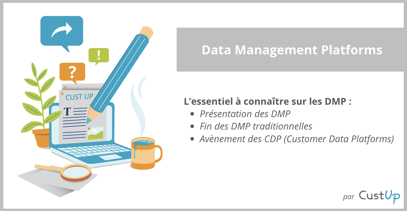 DMP – Data Management Platform : Définition & Evolutions 