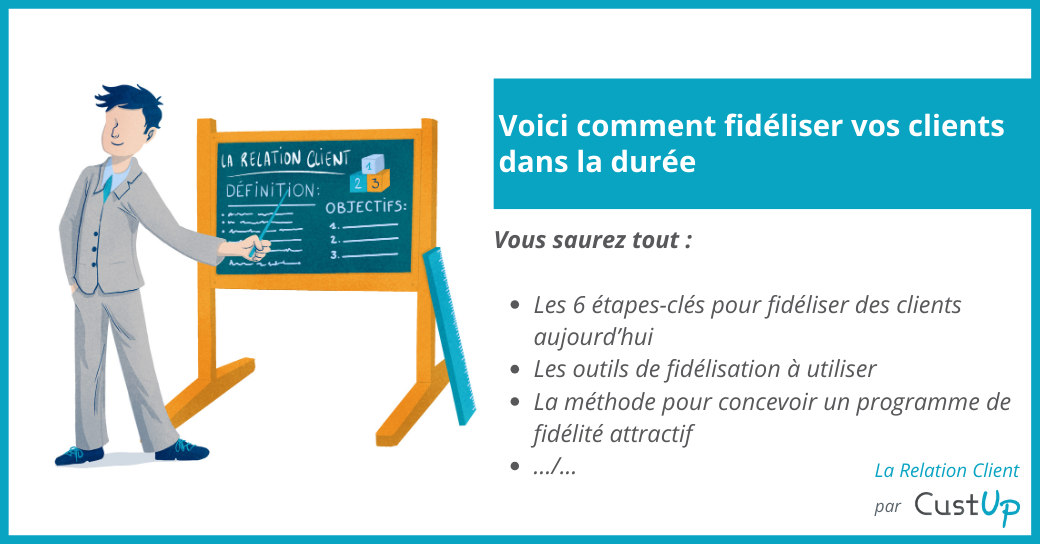 Comment fidéliser ses clients